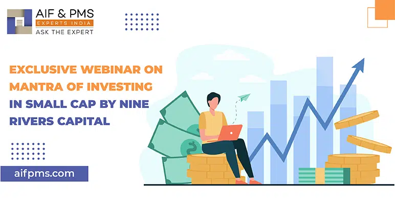 Exclusive Webinar on Mantra of Investing in Small Cap By Nine Rivers Capital