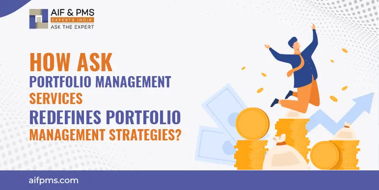 How ASK Portfolio Management Services Redefines Portfolio Management Strategies
